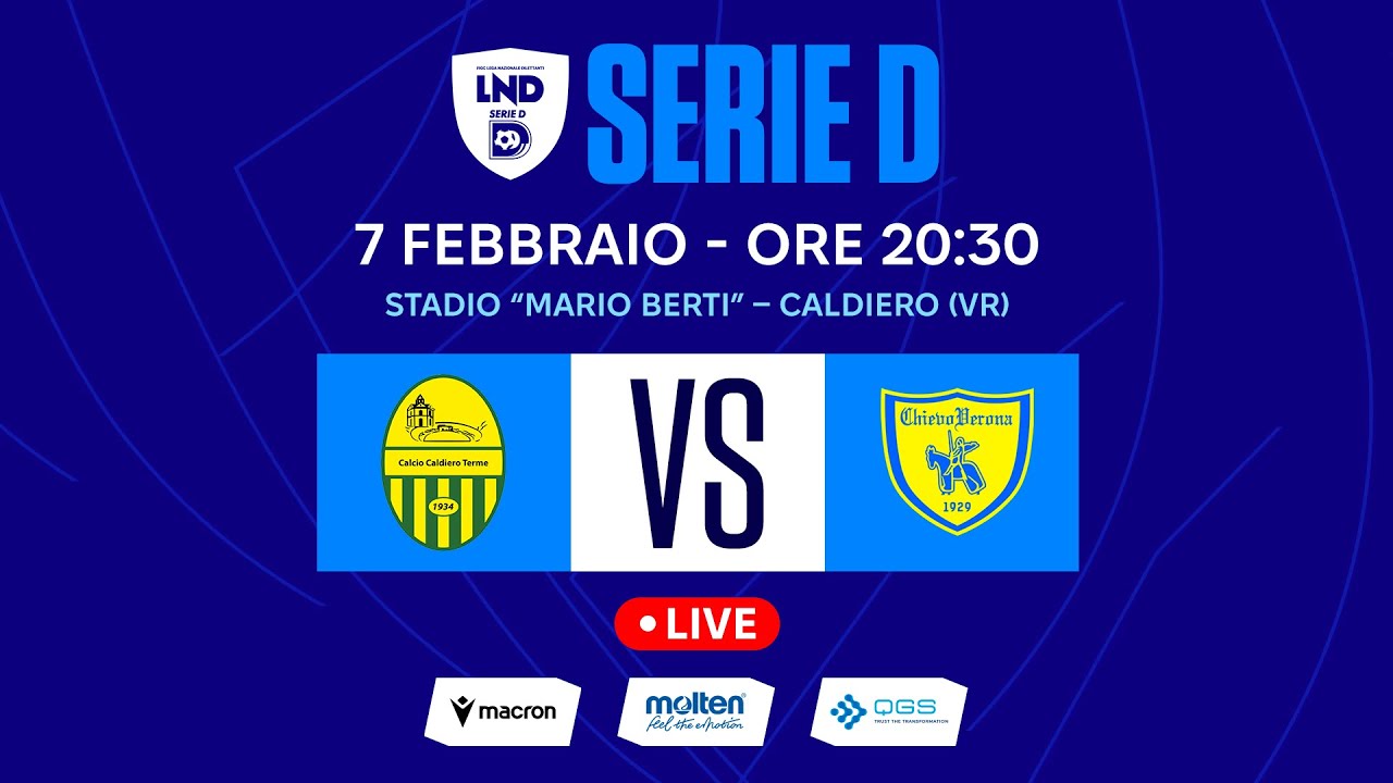 SERIE D 2025-2026 | CALDIERO - CHIEVO VERONA | LIVE