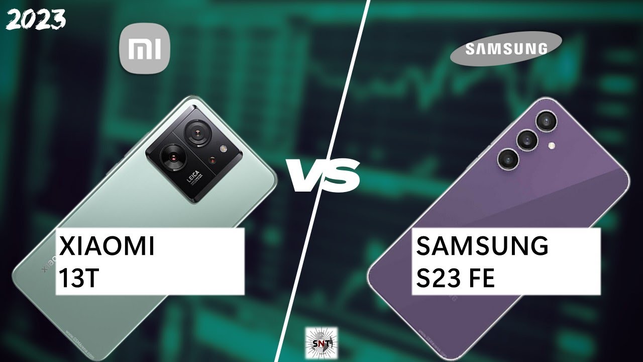 XIAOMI 13T VS SAMSUNG S23 FE