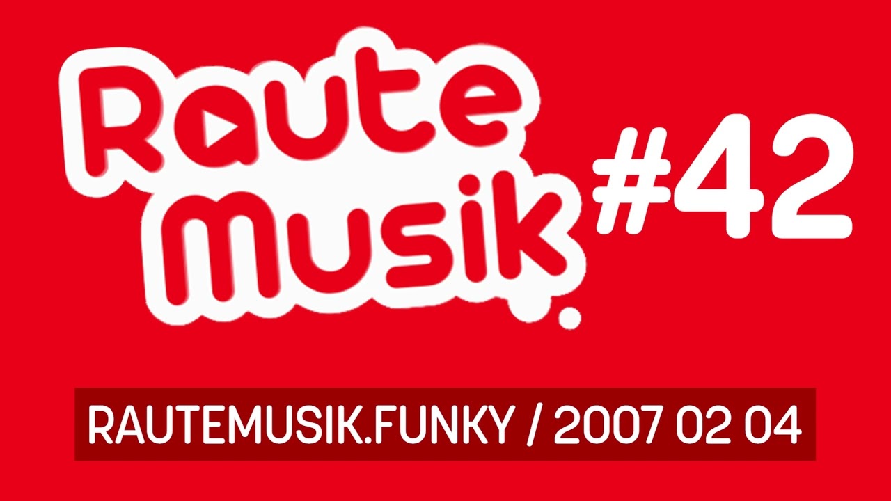 RauteMusik Funky #42  2007 02 04 - House music mix (Internet Radio)