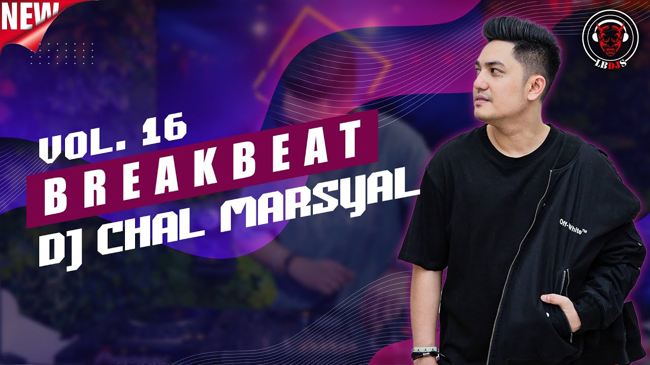 DJ CHAL MARSYAL LIVE SET BREAKBEAT VOL. 16