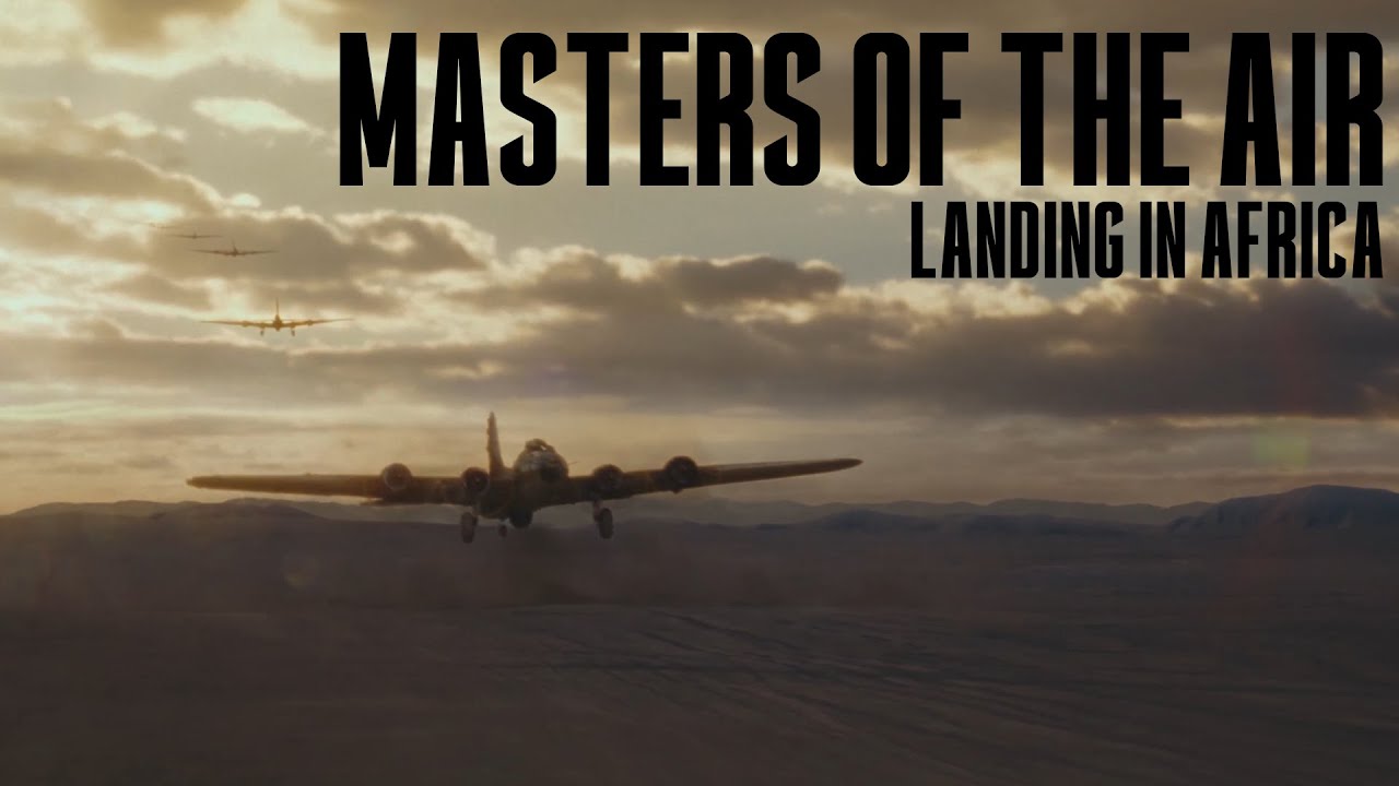 Masters of the Air(2024) scene - Landing in Africa