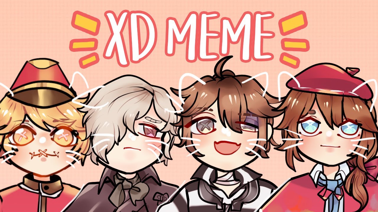 XD l MEME l VALE GANG l identity v