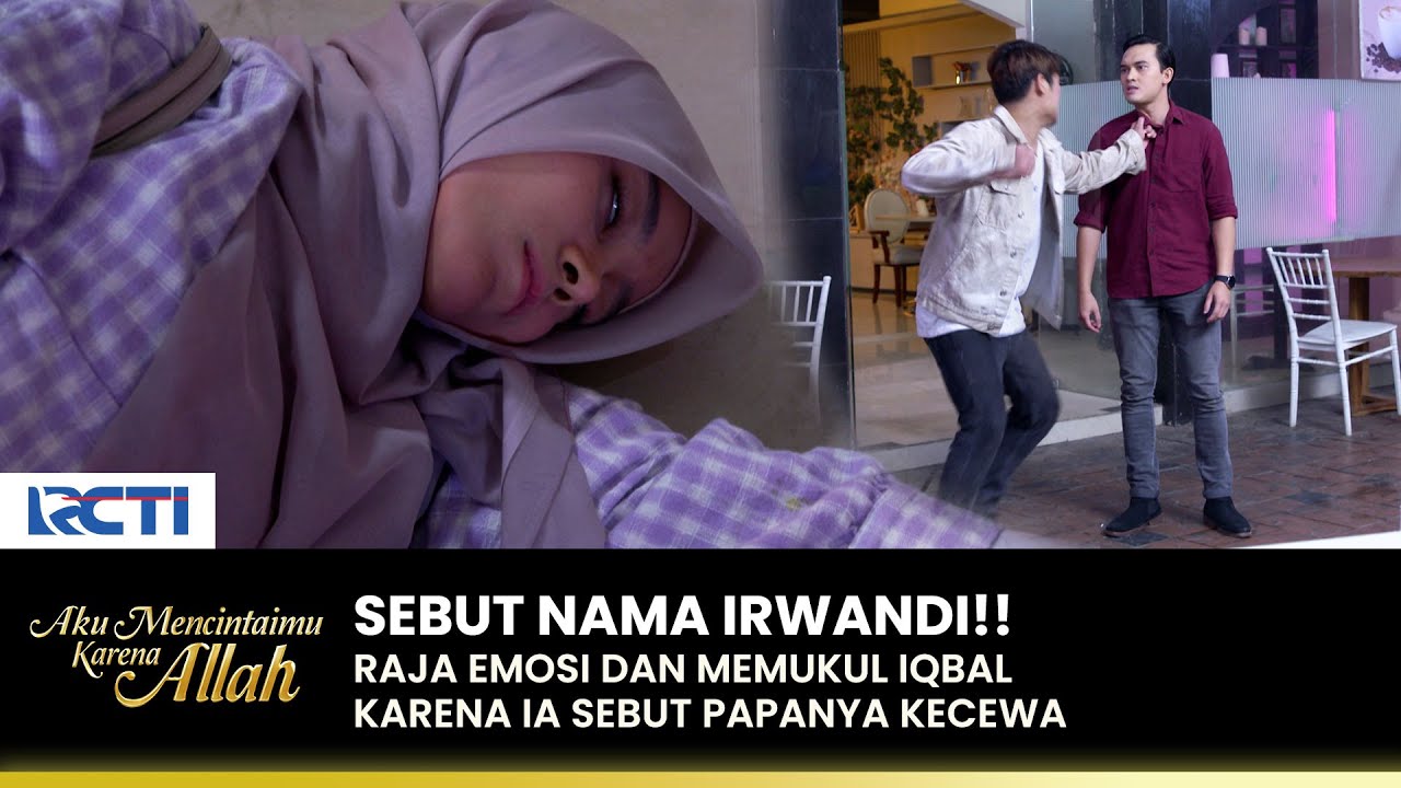 PINGSAN!! Arsyi Jatuh Karena Raja Berantem Sama Iqbal | AKU MENCINTAIMU KARENA ALLAH | EPS.131 (1/3)