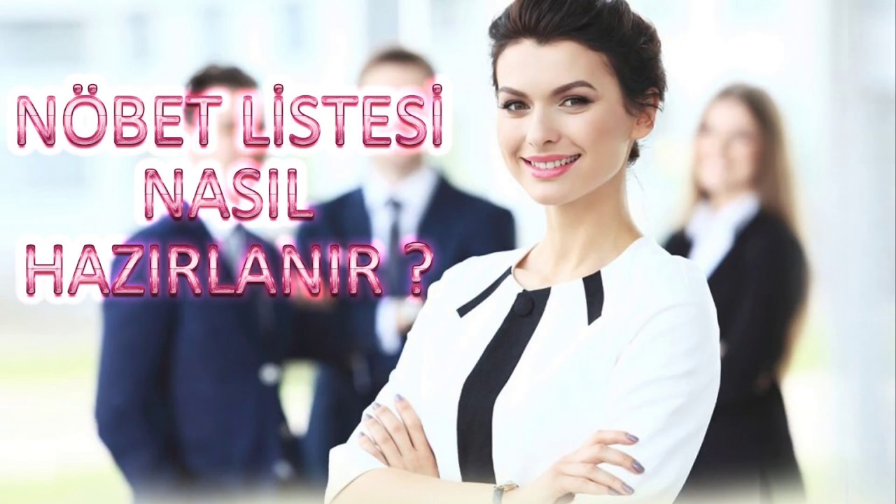 Nöbet Listesi Nasıl Hazırlanır ?