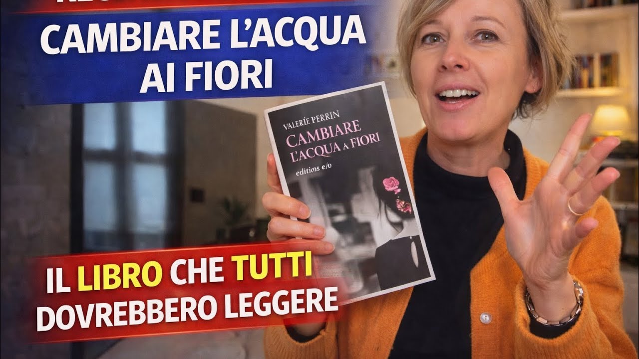 Recensione libro “Cambiare l’acqua ai fiori” di Valerie Perrin NO SPOILER 