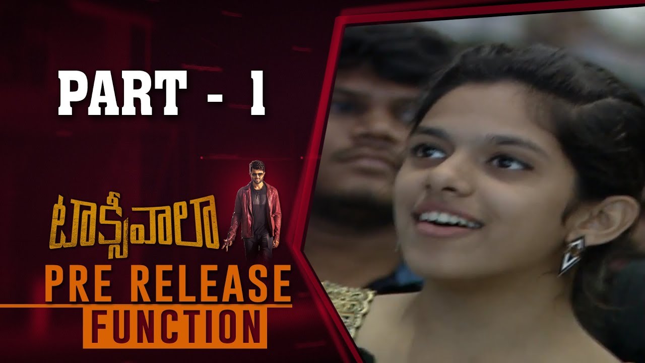 Taxiwaala Pre Release Event | Part 1 | Allu Arjun, Vijay Deverakonda, Priyanka Jawalkar