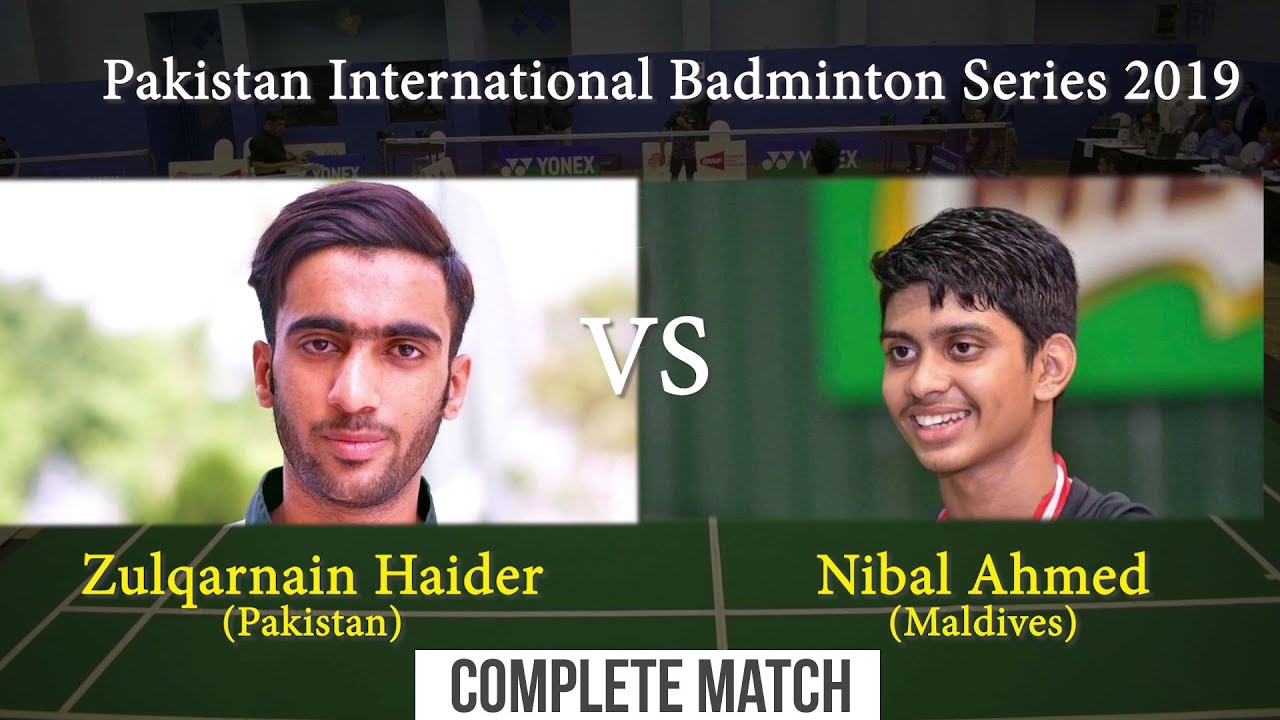 Raja Zulqarnain Haider (Pak) vs Nibal Ahmed (Mdv) | Pakistan International Badminton Series 2019