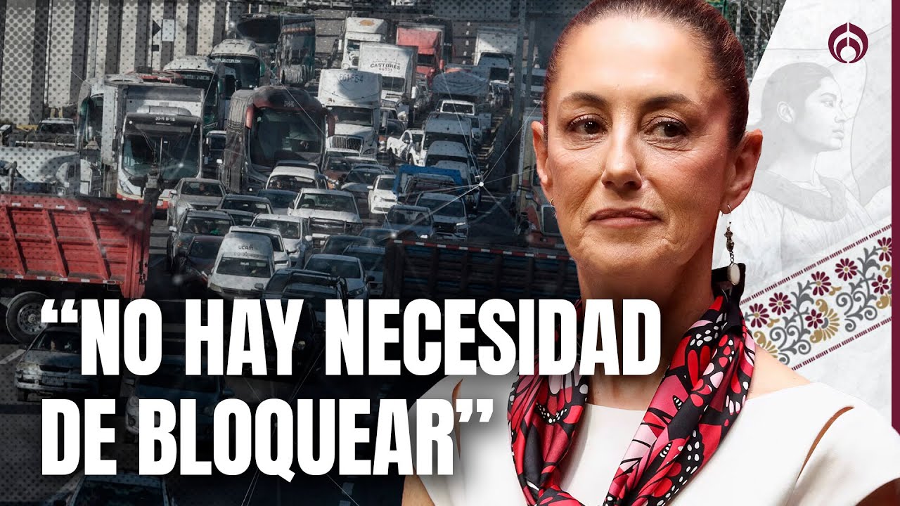 Sheinbaum habla sobre bloqueos de agricultores; asegura que hay dialogo abierto