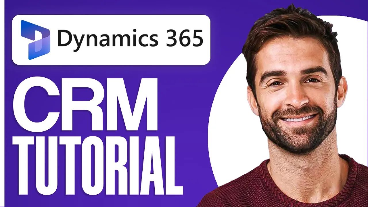 Microsoft Dynamics 365 CRM Tutorial 2026 (Complete Guide)