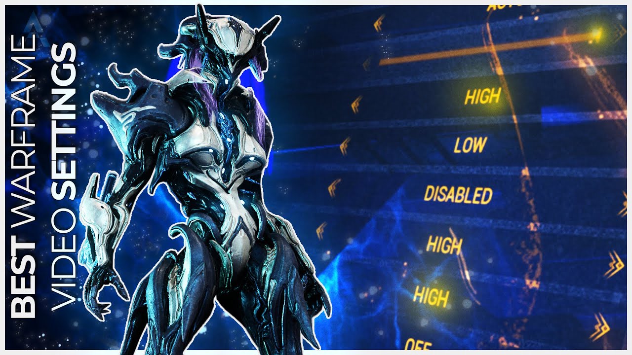 BEST VIDEO SETTINGS for Warframe to improve Quality and Visuals