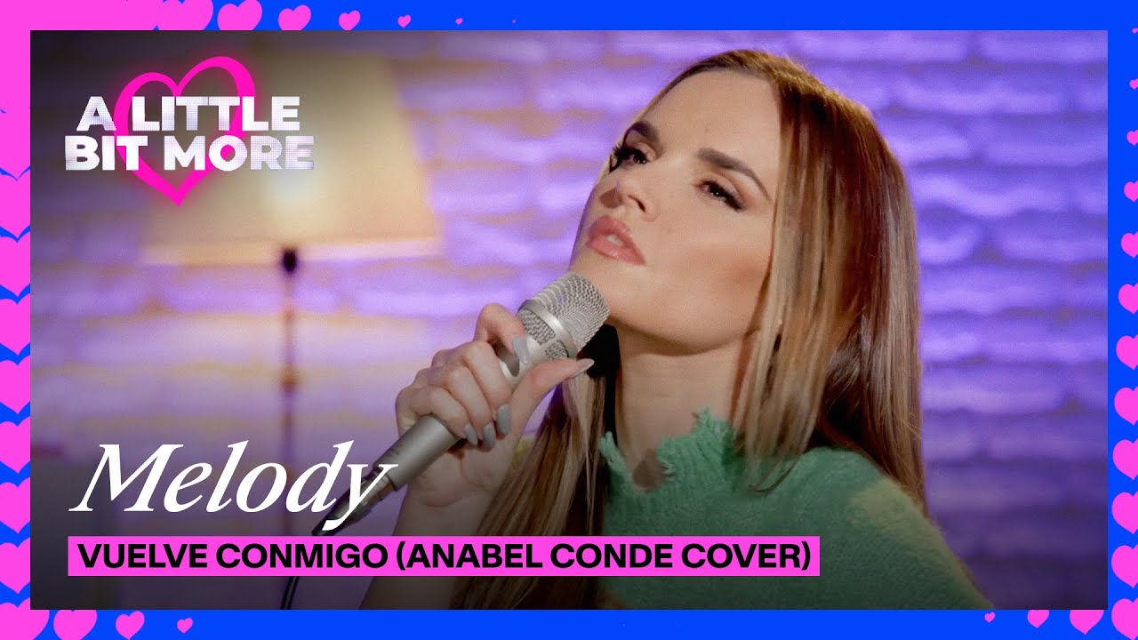 Melody - Vuelve Conmigo (Anabel Conde Cover) | Spain 🇪🇸 | #EurovisionALBM