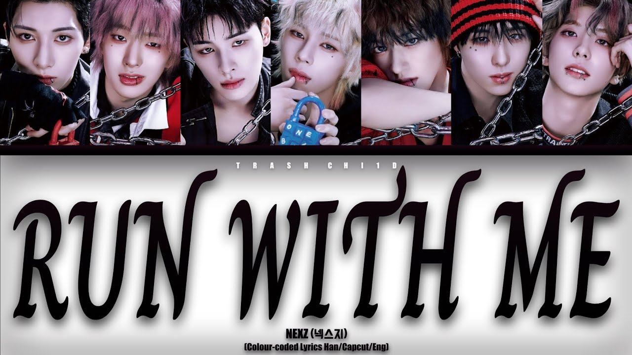 NEXZ - Run With Me (Colour-coded Lyrics Han/Capcut Auto/Eng)
