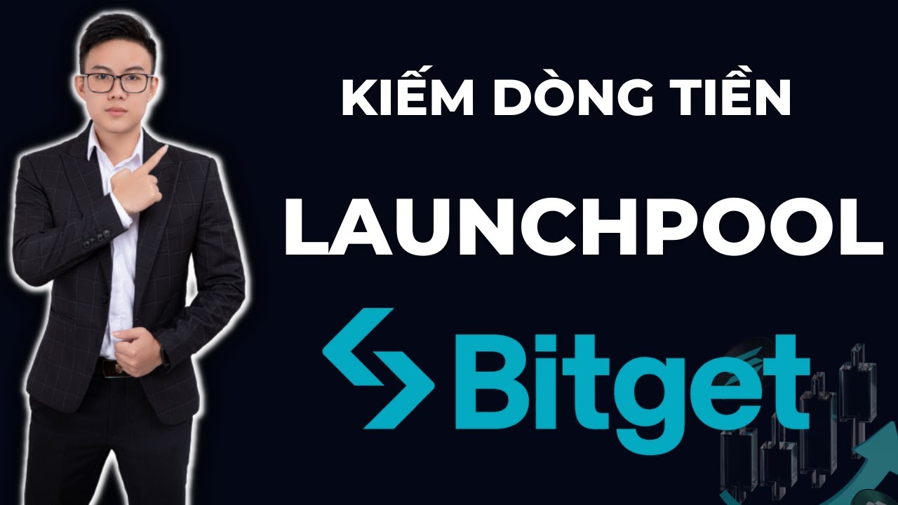 C&aacute;ch Kiếm D&ograve;ng Tiền H&agrave;ng Th&aacute;ng Với Launchpool Bitget &ndash; Đừng Bỏ Lỡ!