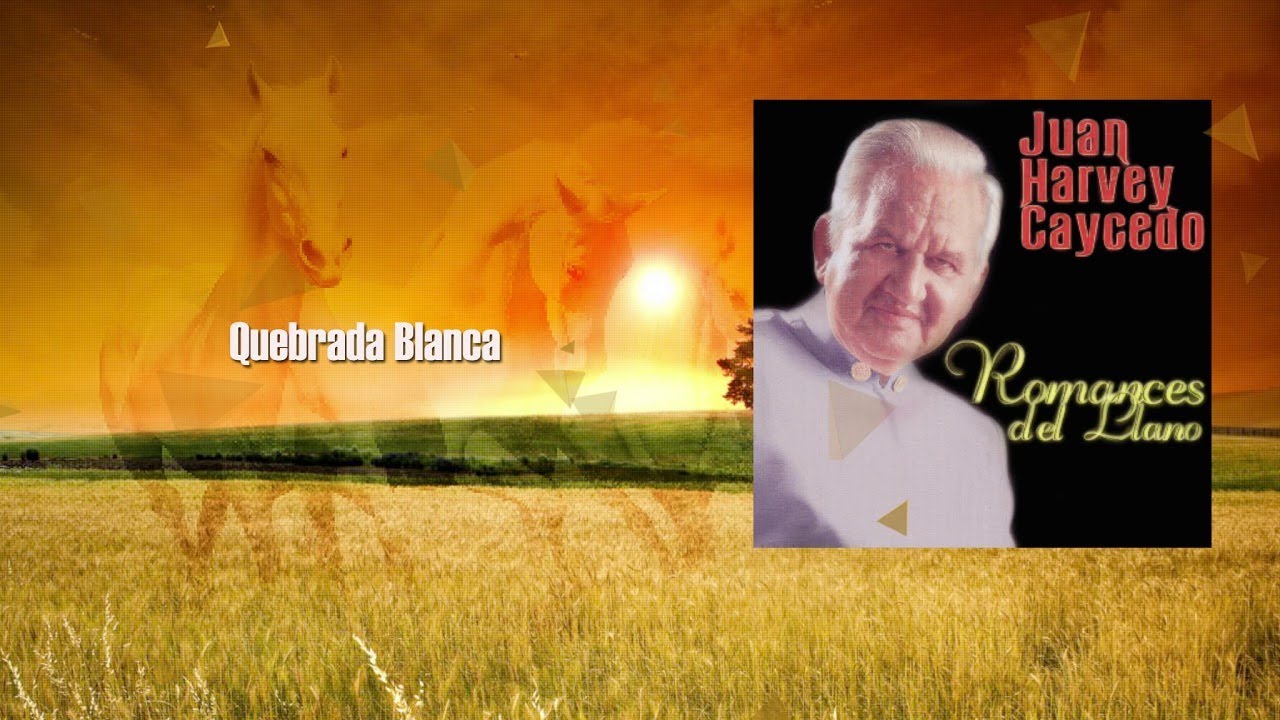 Quebrada Blanca - JUAN HARVEY CAICEDO - ROMANCES DE LLANO | M&uacute;sica Llanera