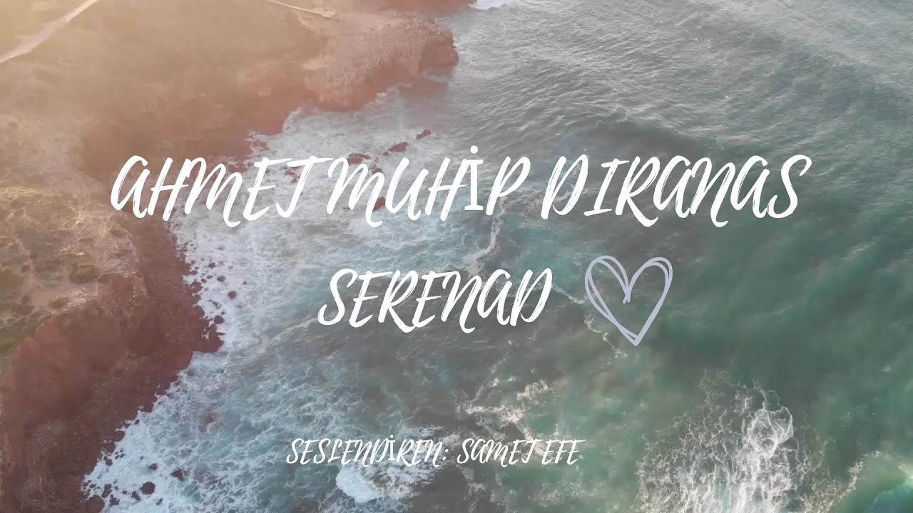 SERENAD I AHMET MUHİP DIRANAS (ŞİİR)