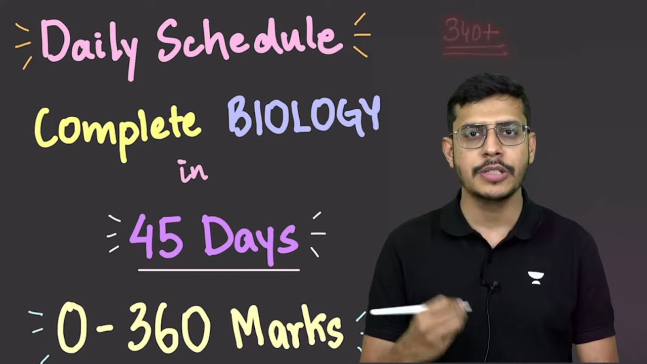 Daily Schedule | Complete Biology In 45 Days | 0 - 360 Marks | Dr. Anand Mani