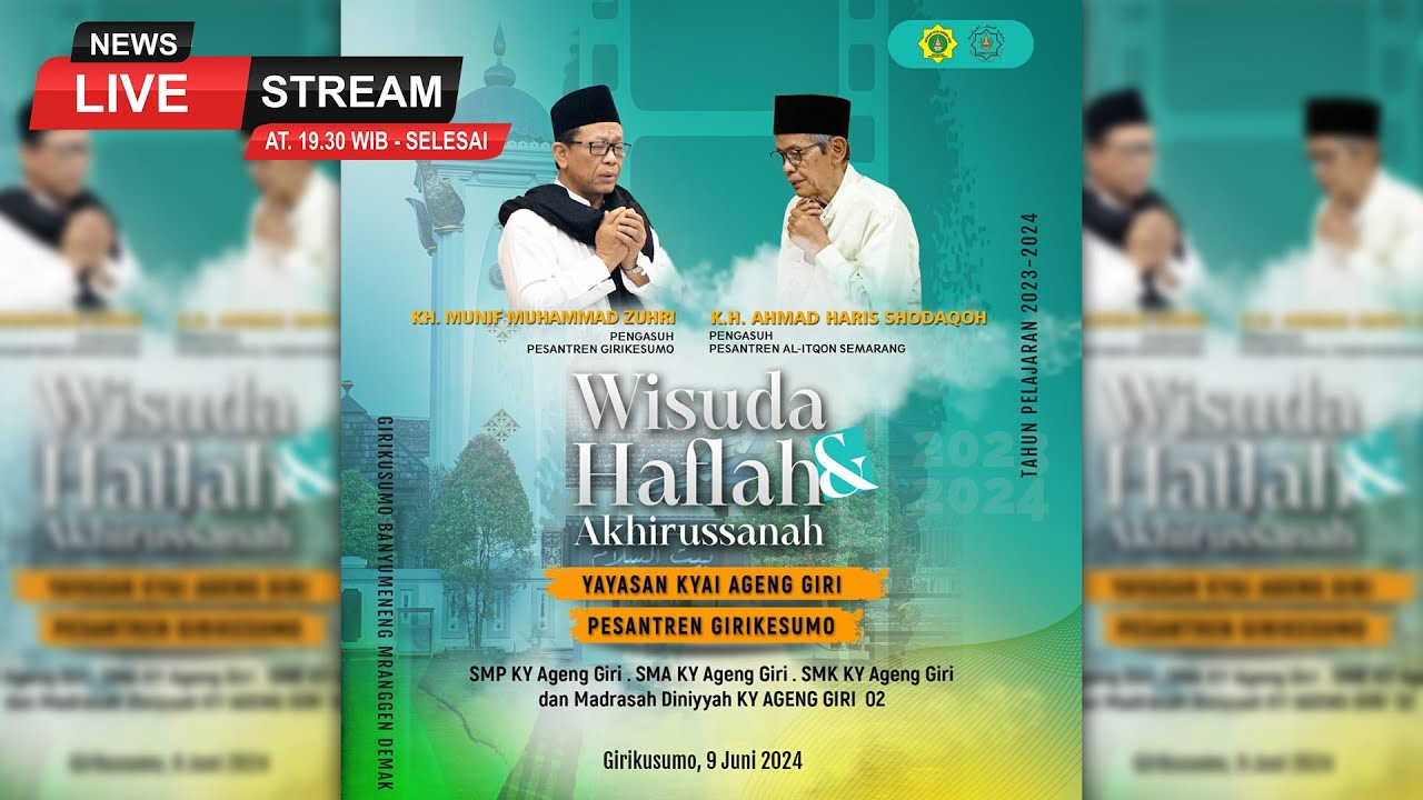 🔴(LIVE) HAFLAH AKHIRUSSANAH & PENGAJIAN YAYASAN KYAI AGENG GIRI PESANTREN GIRIKESUMO 2024