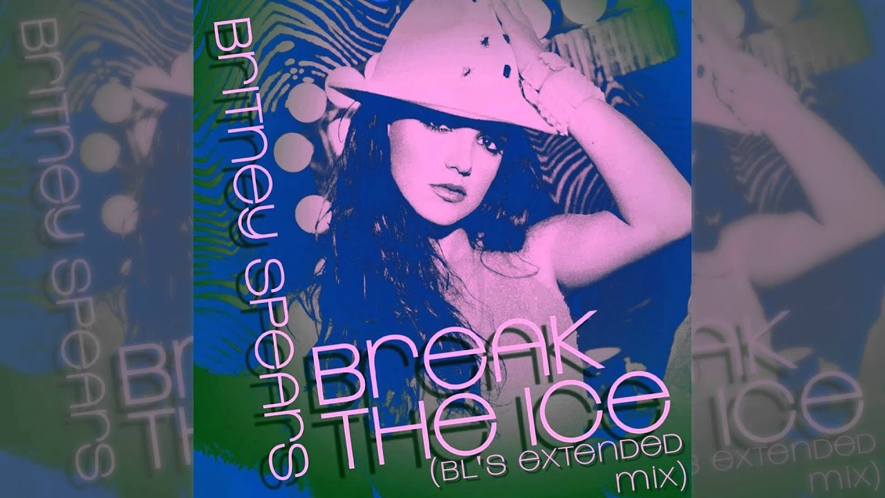 Britney Spears - Break The Ice (BL's Extended Mix)