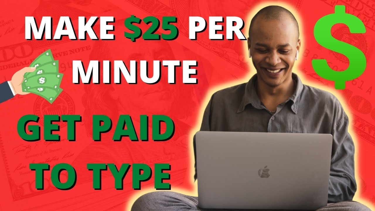 Make $25 Per Minute Online | Earn Money By Typing Text