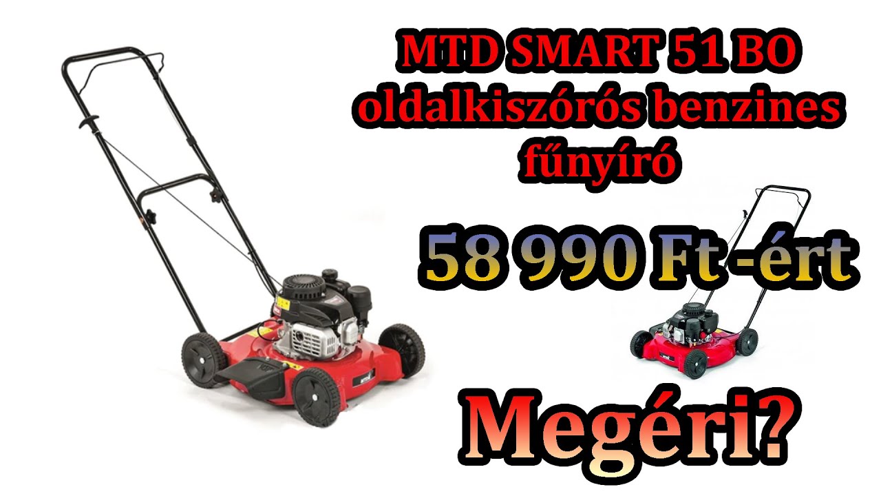 Meg&eacute;ri? MTD Smart 51 BO benzines fűny&iacute;r&oacute; előnyei, h&aacute;tr&aacute;nyai