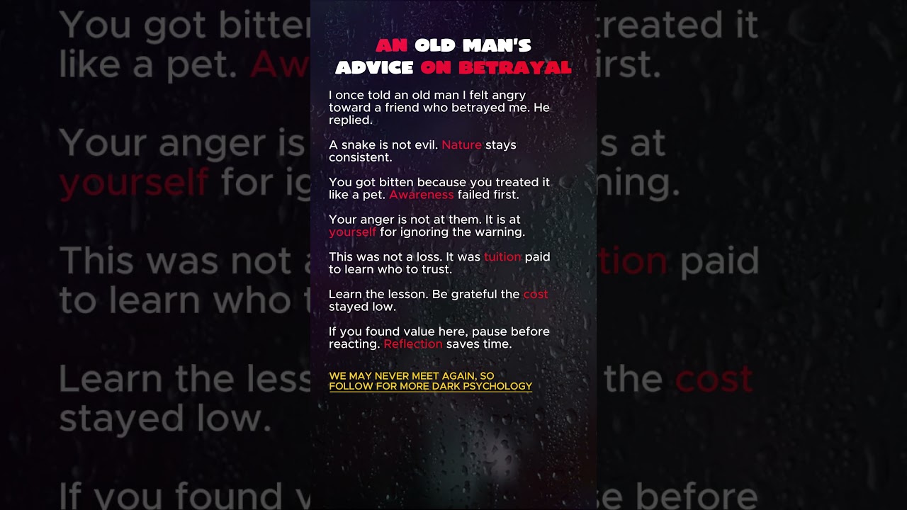 An Old Man's Advice On Betrayal 