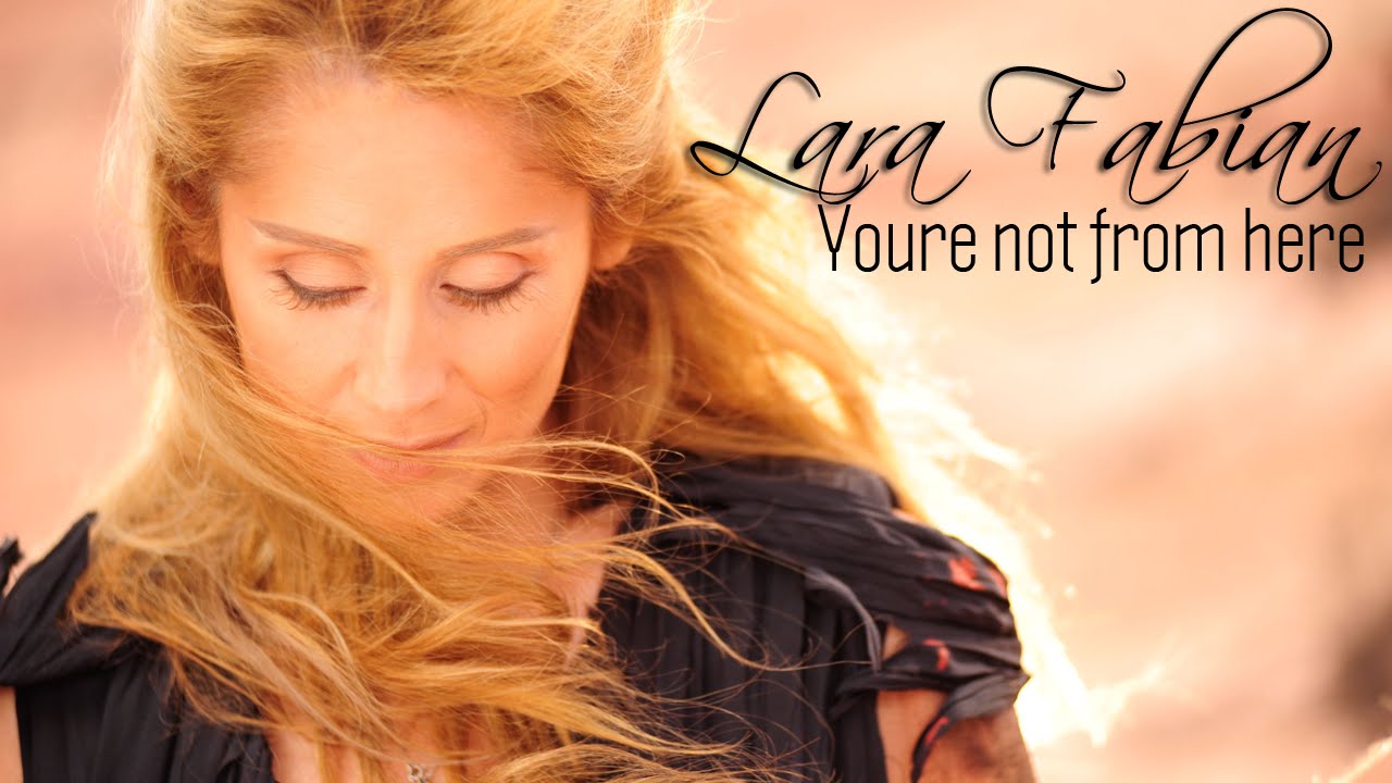 Lara Fabian - You're Not From Here (Srpski prevod)