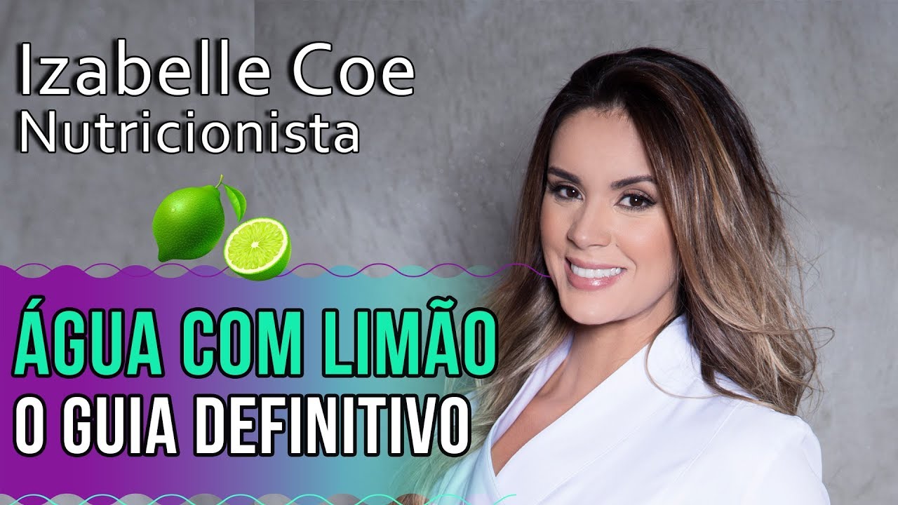 ✅Água com Limão🍋Tudo o que você precisa saber | Nutri Izabelle Coe