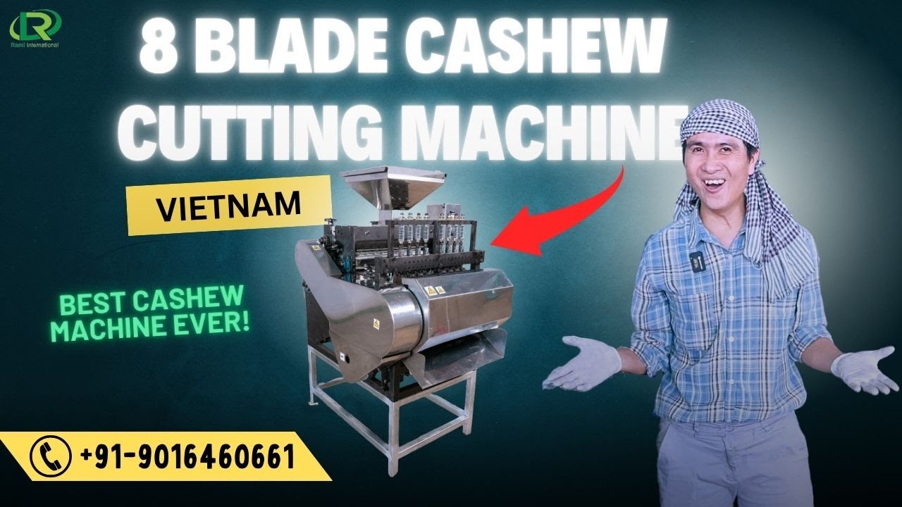 High Speed 8 Blade Cashew Cutting Machine Vietnam With Scooping Machine 🔥💗 Capacity : Upto 350KG/HRS
