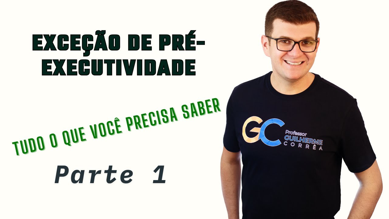 Exceção de Pré-Executividade | Parte 1