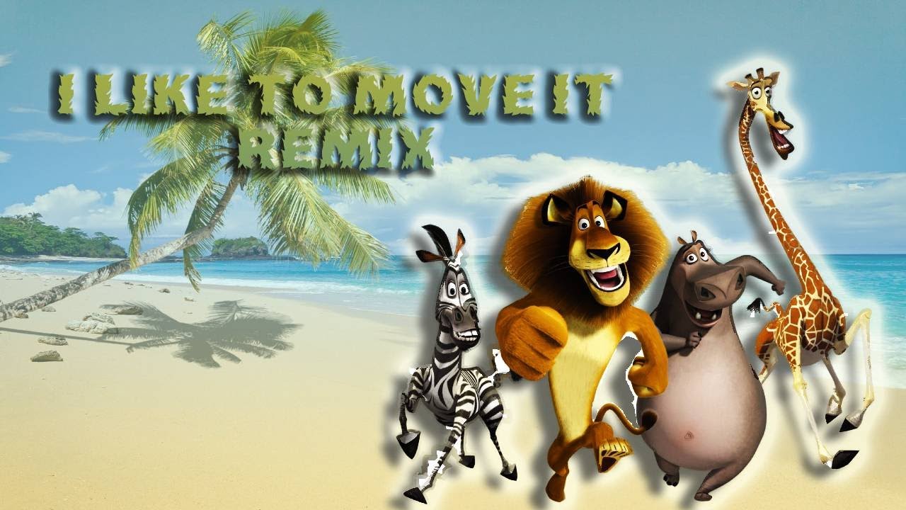 I Like To Move It Remix