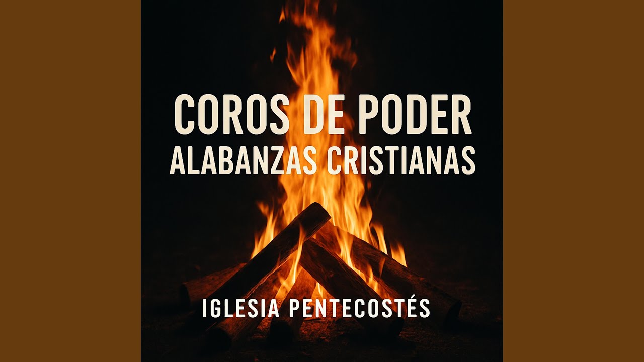 Coros De Poder Alabanzas Cristianas