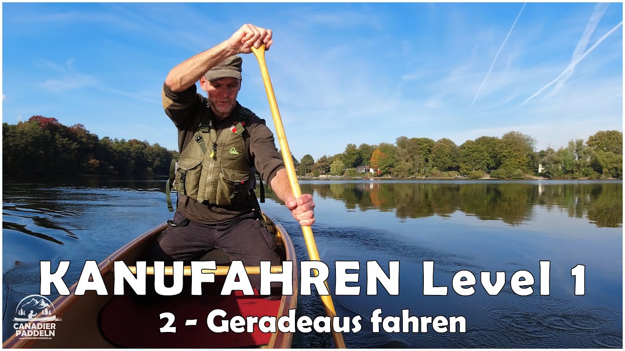 KANUFAHREN Level 1 | 02 - Geradeaus fahren