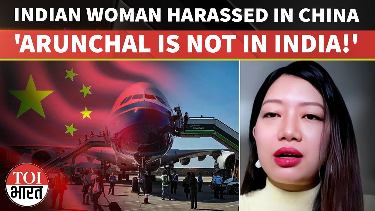 ‘Arunachal Belongs To China’: Indian Woman Alleges Insult at Shanghai Airport, Harassed For 18 Hours