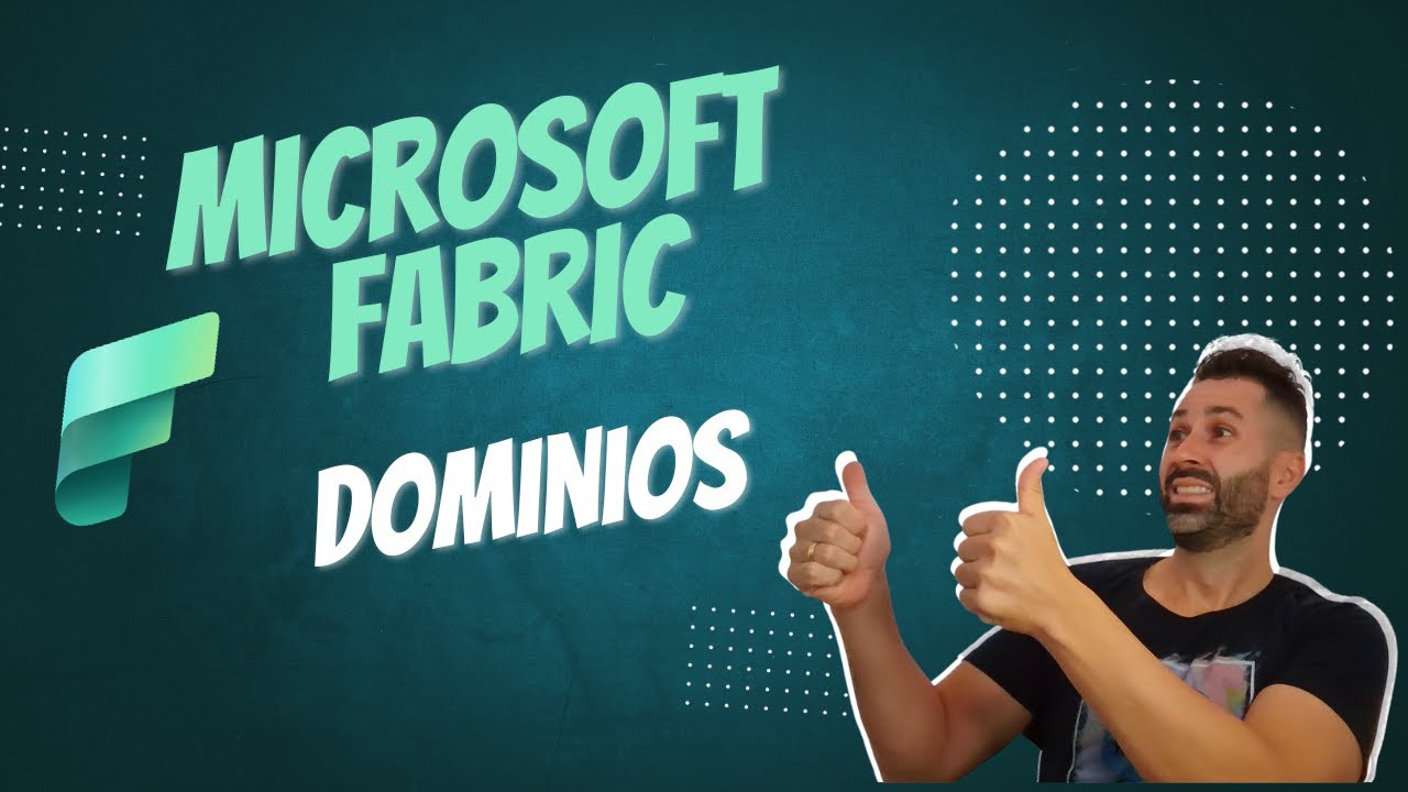 Microsoft Fabric - Dominios