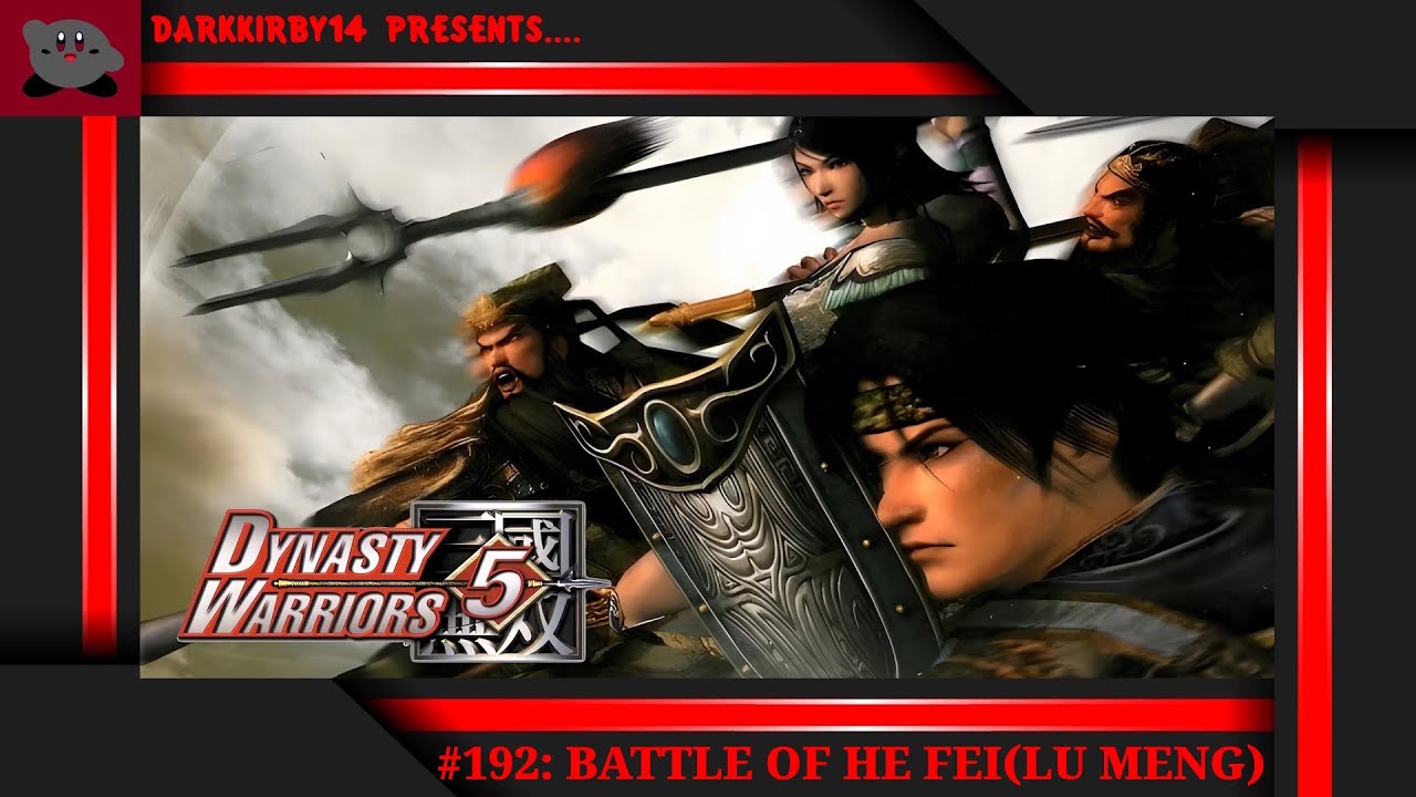 Dynasty Warriors 5 #192: Battle Of He Fei(Lu Meng)