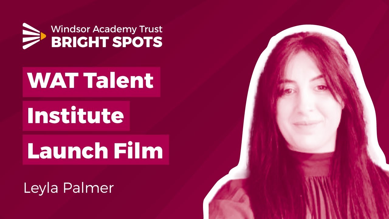WAT Talent Institute: Empowering Educators, Unlocking Potential | Windsor Academy Trust