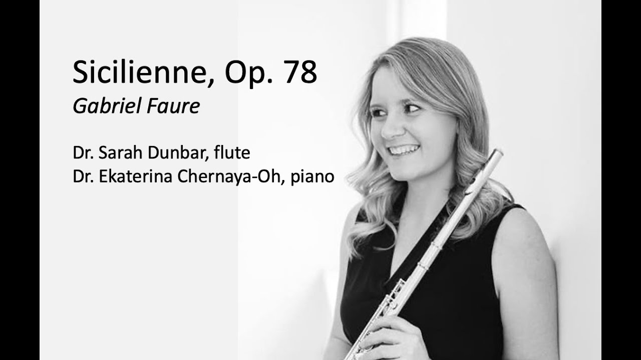 Sicilienne, Op. 78 for Flute and Piano, Gabriel Fauré