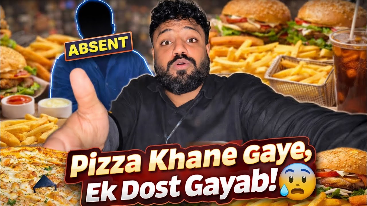 Pizza Khane Gaye, Ek Dost Gayab! 😳