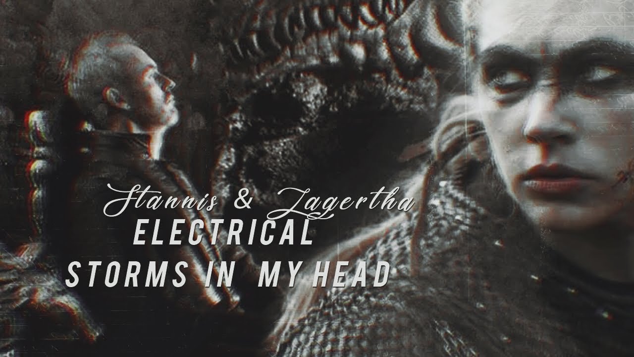 Stannis Baratheon & Lagertha  ─ Storms in my Head