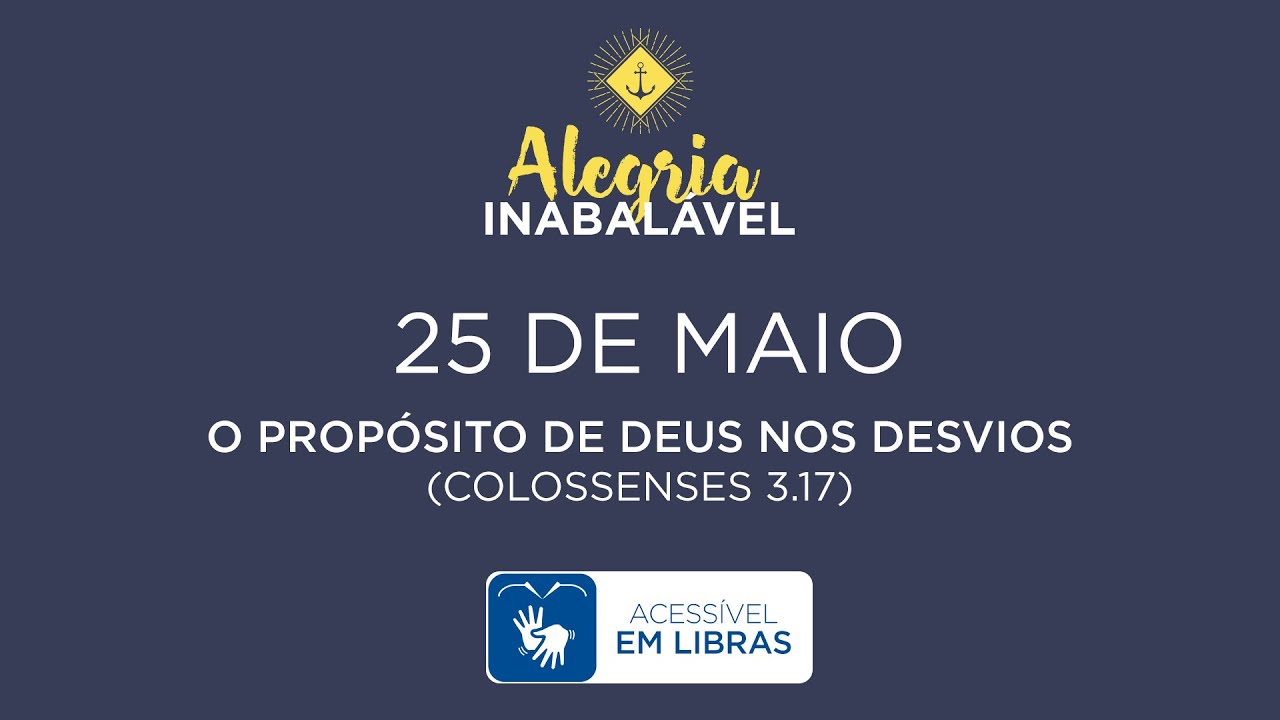 25 de Maio - O propósito de Deus nos desvios [LIBRAS]