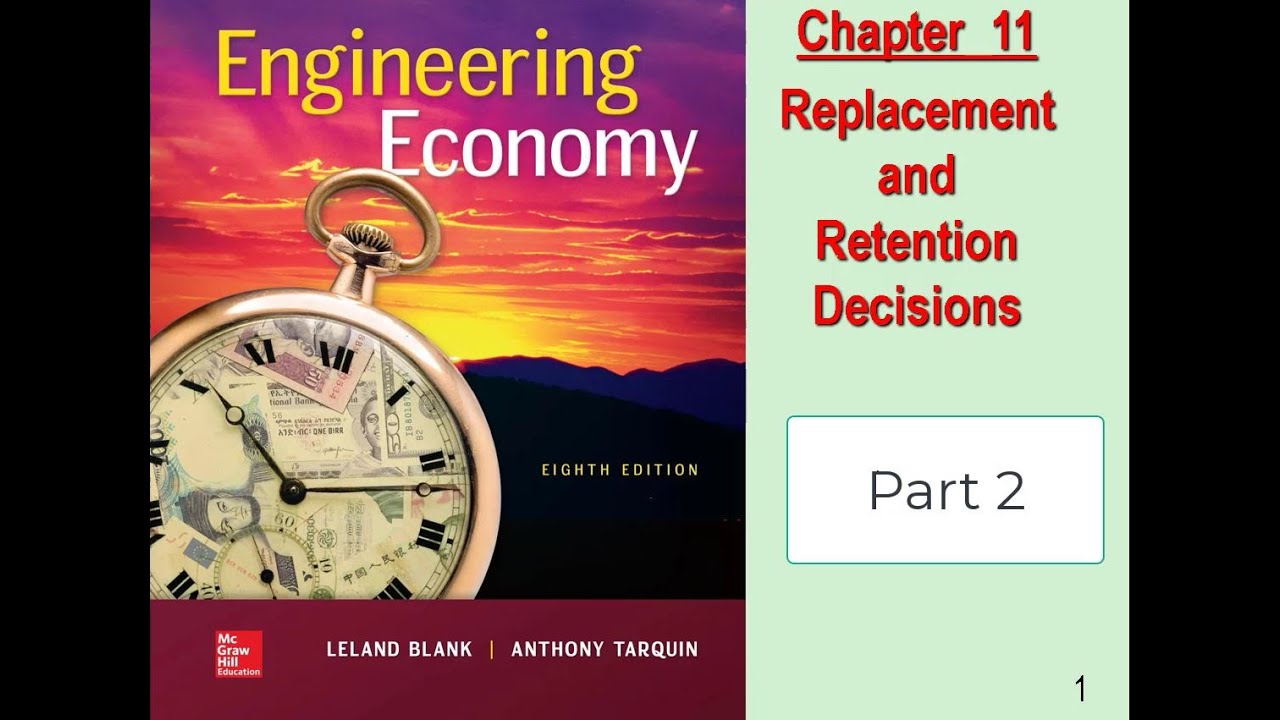 Ch11 Replacement and Retention Decisions Part 2