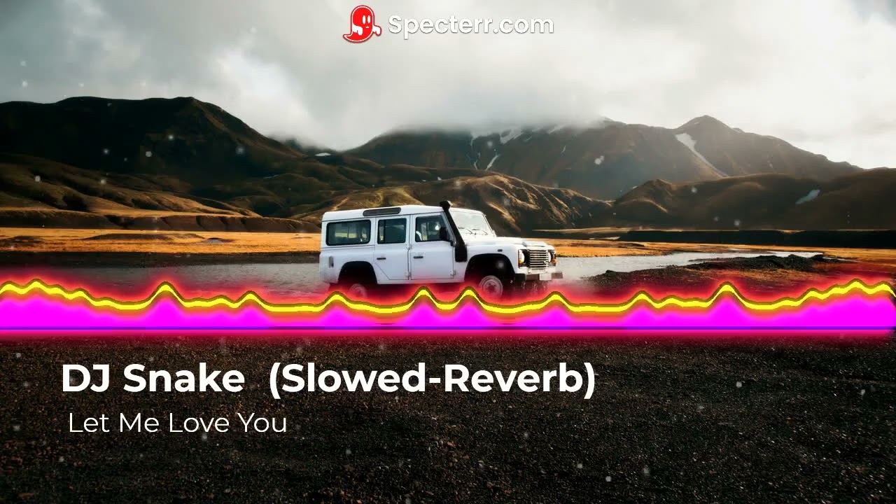 DJ Snake - Let Me Love You ft. Justin Bieber (Slowed-Reverb)