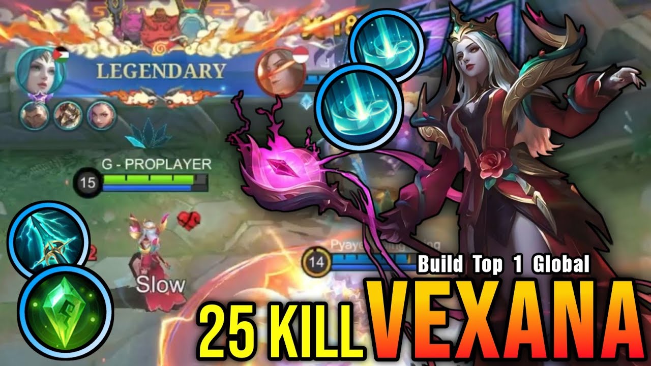 25 Kills!! Legendary Vexana Wipe Out Enemies!! - Build Top 1 Global Vexana ~ MLBB