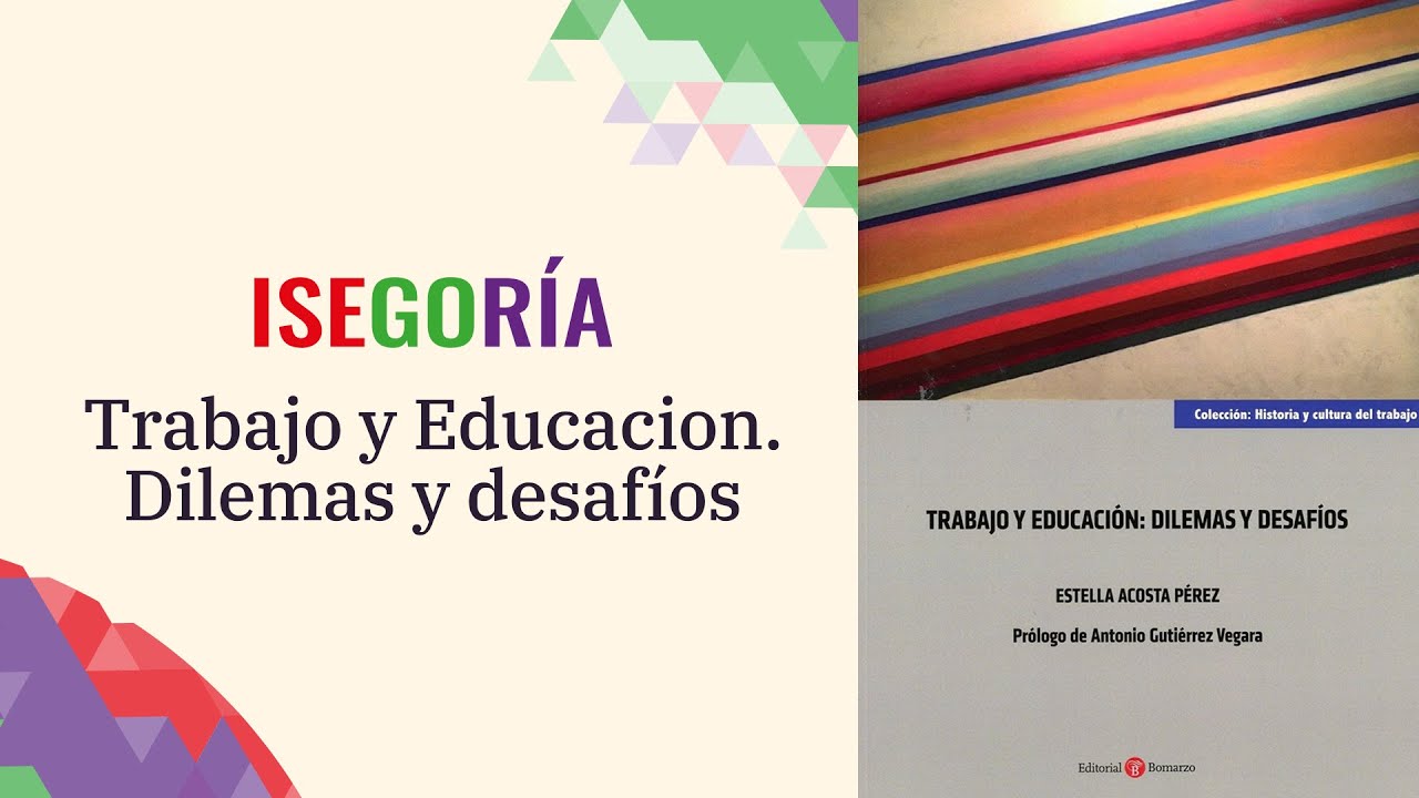 Trabajo y Educacion  Dilemas y desafíos
