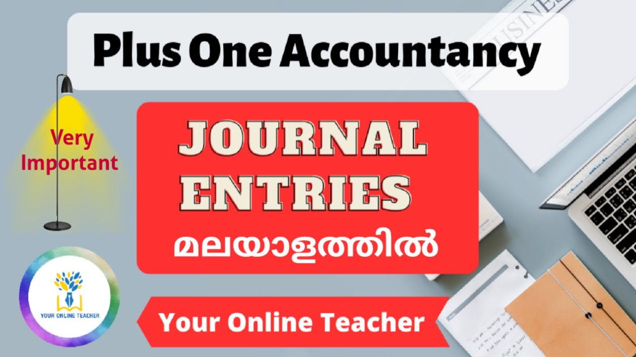 💯നിർബന്ധമായും അറിഞ്ഞിരിക്കേണ്ട Important Journal Entries!|Plus One Accountancy|Your Online Teacher