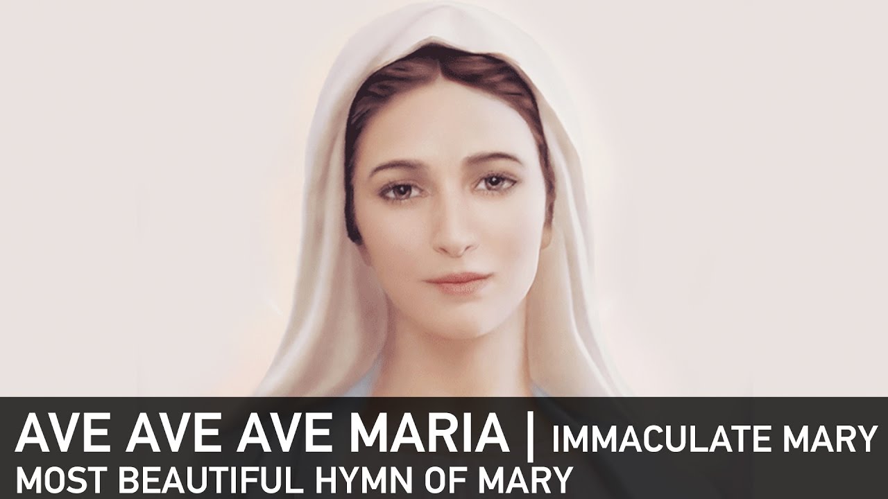 Ave Ave Ave Maria | Immaculate Mary | Best Catholic Marian Hymn Lourdes | Blessed Virgin Mary