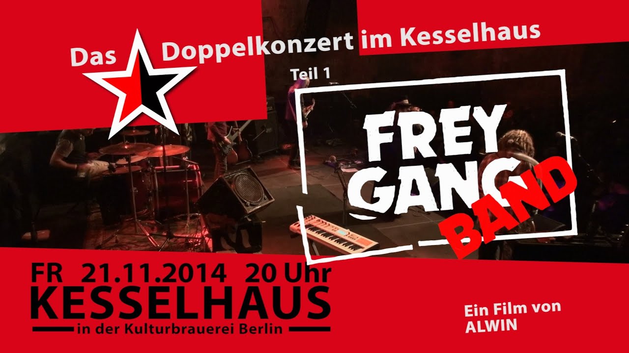 Das Doppelkonzert im Kesselhaus 21.11.2014 Teil 1: FREYGANG-BAND HD