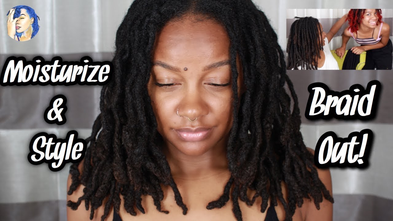 Full Moisture Routine + Style | Braid Out On Locs | Chatty