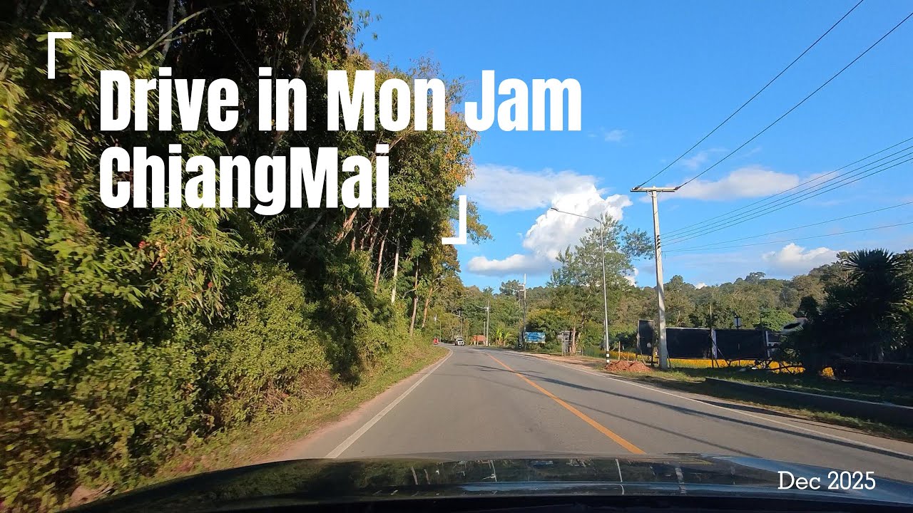 Drive in Mon Jam ChiangMai | Relax Lush Greenery Mountain