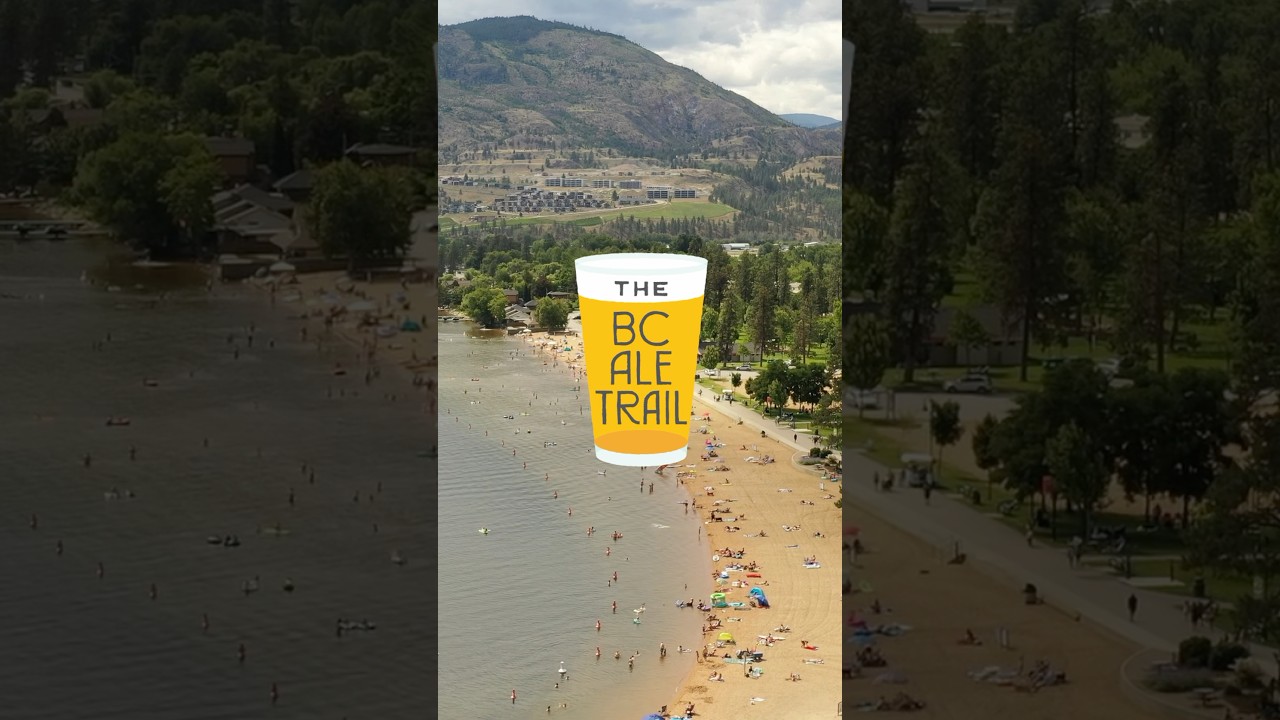 Penticton Ale Trail - Beautiful Lakes, Spectacular Beer